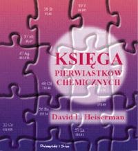 Okładka: David L. Heiserman - Księga pierwiastków chemicznych