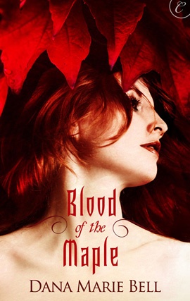 Okładka: Dana Marie Bell - Blood of the Maple