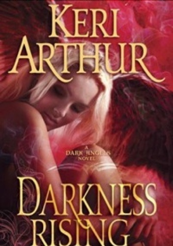 Okładka: Keri Arthur - Darkness Rising