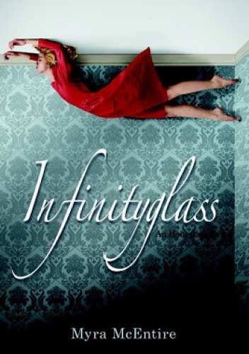 Okładka: Myra McEntire - Infinityglass
