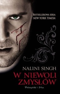 Okładka: Nalini Singh - W niewoli zmysłów