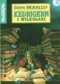 Okładka: John Morressy - Kedrigern i wilkołaki