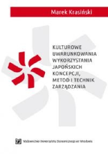Okładka:  - Kulturowe uwarunkowania wykorzystania japońskich koncepcji, metod i technik zarządzania