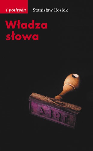 Okładka: Stanisław Rosiek - Władza słowa