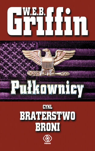 Okładka: W.E.B. Griffin - Pułkownicy