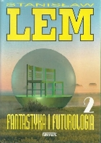 Okładka: Stanisław Lem - Fantastyka i futurologia 2