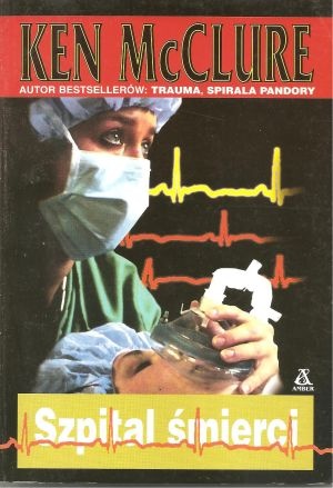 Okładka: Ken McClure - Szpital śmierci