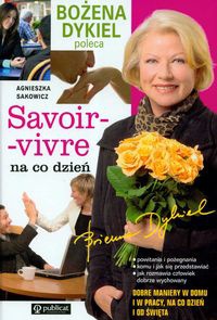 Okładka: Agnieszka Sakowicz - Savoir vivre na co dzień