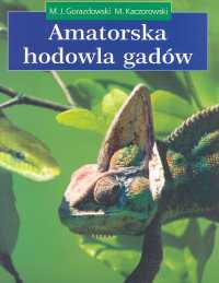 Okładka: Michał Kaczorowski - Amatorska hodowla gadów