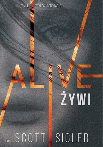 Okładka: Scott Sigler - Alive/Żywi