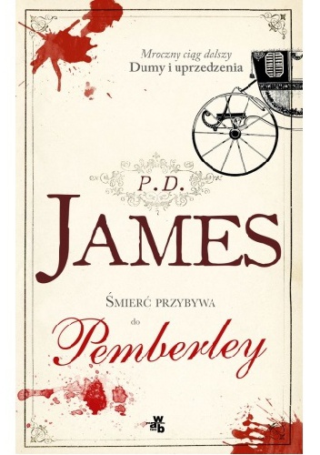 Okładka: Phyllis Dorothy James - Śmierć przybywa do Pemberley