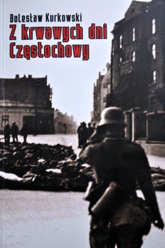 Okładka: Bolesław Kurkowski - Z krwawych dni Częstochowy