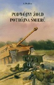 Okładka:  Drabkin Artem - Podwójny żołd potrójna śmierć