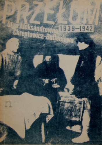 Okładka: Olga Aleksandrowa Chreptowicz-Butieniewa - Przełom 1939-1942