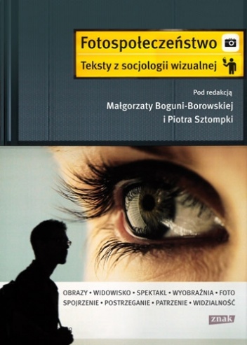 Okładka:  praca zbiorowa - Fotospołeczeństwo. Teksty z socjologii wizualnej