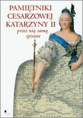 Okładka: Katarzyna II Wielka - Pamiętniki cesarzowej Katarzyny II przez nią samą spisane
