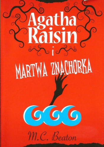 Okładka: M. C. Beaton - Agatha Raisin i martwa znachorka