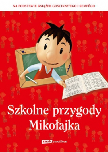 Okładka:  praca zbiorowa - Szkolne przygody Mikołajka
