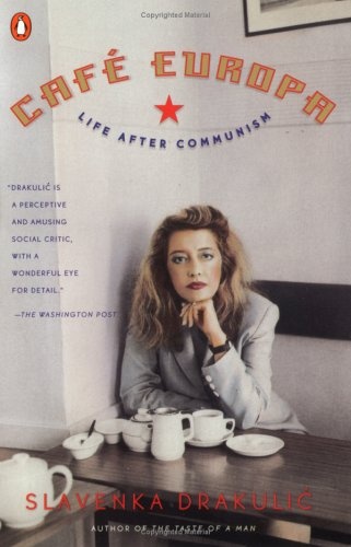 Okładka: Slavenka Drakulić - Café Europa