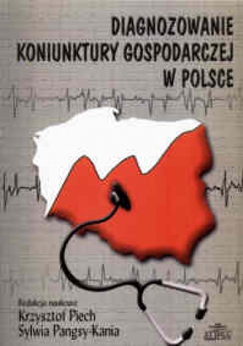 Okładka: Krzysztof Piech - Diagnozowanie koniunktury gospodarczej w Polsce