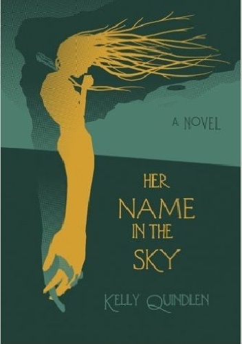 Okładka: Kelly Quindlen - Her Name in the Sky