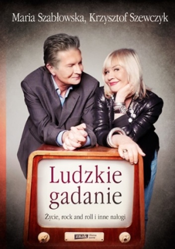 Okładka: Krzysztof Szewczyk - Ludzkie gadanie. Życie, rock and roll i inne nałogi