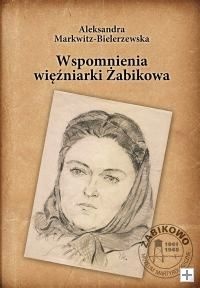 Okładka: Aleksandra Markwitz-Bielerzewska - Wspomnienia więźniarki Żabikowa