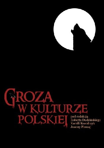 Okładka: Robert Dudziński - Groza w kulturze polskiej