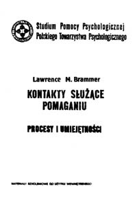 Okładka: Lawrence Brammer - Kontakty służące pomaganiu : procesy i umiejętności
