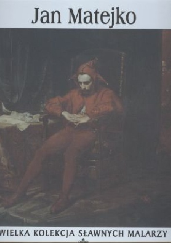 Okładka:  praca zbiorowa - Jan Matejko