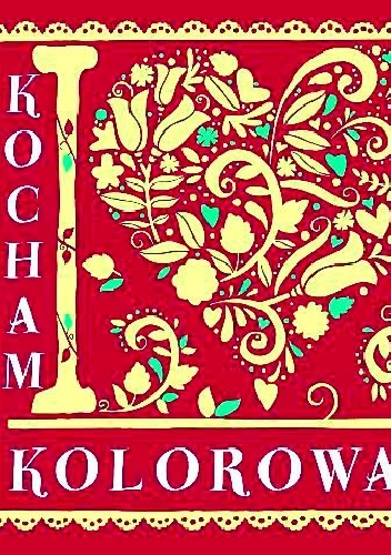 Okładka: Felicity French - Kocham kolorować