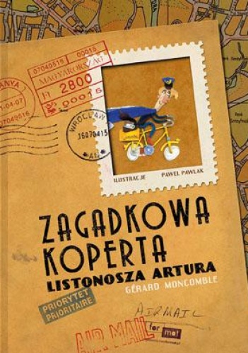 Okładka: Gerard Moncomble - Zagadkowa koperta listonosza Artura