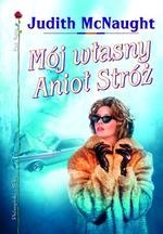 Okładka: Judith McNaught - Mój własny anioł stróż