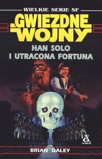 Okładka: Brian Daley - Han Solo i utracona fortuna