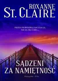 Okładka: Roxanne St. Claire - Sądzeni za namiętność