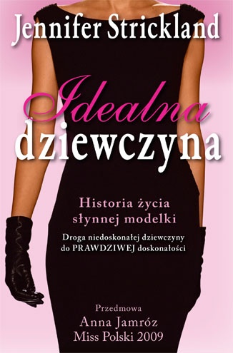 Okładka: Jennifer Strickland - Idealna Dziewczyna