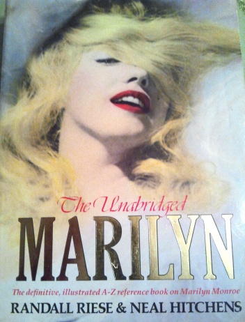 Okładka: Randall Riese - The Unabridged Marilyn: Her Life From A to Z