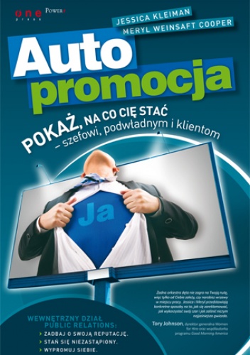 Okładka: Jessica Kleiman - Autopromocja. Pokaż, na co Cię stać - szefowi, podwładnym i klientom