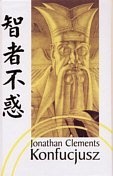 Okładka: Jonathan Clements - Konfucjusz. Biografia