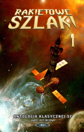 Okładka: Roger Zelazny - Rakietowe szlaki tom 1