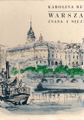 Okładka: Karolina Beylin - Warszawa znana i nieznana