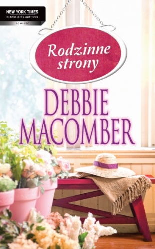 Okładka: Debbie Macomber - Rodzinne strony