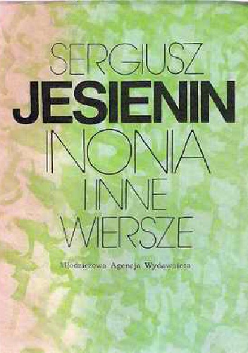 Okładka: Siergiej Jesienin - Inonia i inne wiersze