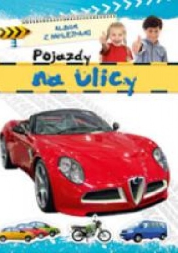Okładka: Agnieszka Bator - Pojazdy na ulicy. Album z naklejkami