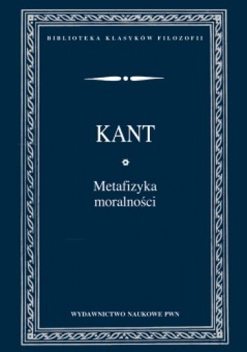 Okładka: Immanuel Kant - Metafizyka moralności