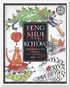 Okładka: Roni Jay - Feng shui dla kotów: Napisane przez koty, dla kotów