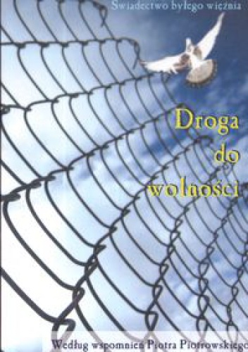 Okładka: Piotr Piotrowski - Droga do wolności