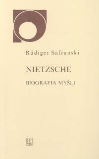 Okładka: Rüdiger Safranski - Nietzsche. Biografia myśli
