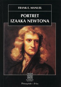 Okładka: Frank E. Manuel - Portret Izaaka Newtona