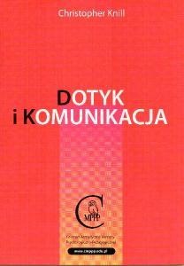 Okładka: Christopher Knill - Dotyk i komunikacja. Podręcznik